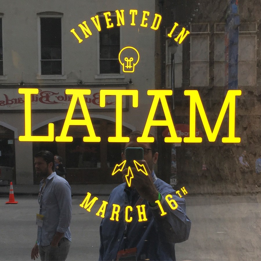 Invented in Latam at SXSW 2015