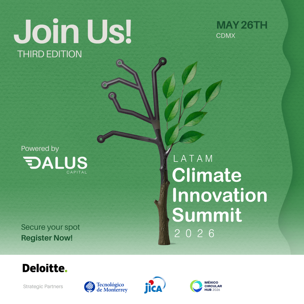 Flyer for the third edition of the Latam Climate Innovation Summit 2026, powered by Dalus Capital. The central graphic is a stylized tree that merges technology and nature: its left side consists of dark, digital circuit-like branches, while the right side features green leaves. The text highlights the event date as May 26th in CDMX and includes logos for strategic partners: Deloitte, Tecnológico de Monterrey, JICA, and México Circular Hub 2026.